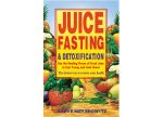 Juice Fasting & Detoxification by Steve Meyerowitz