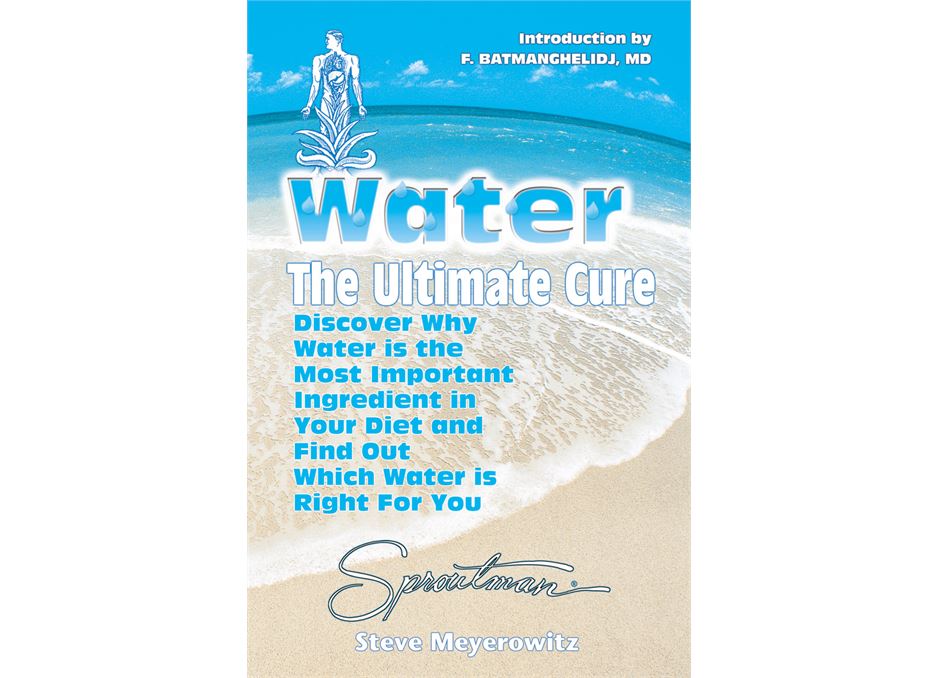 Water - The Ultimate Cure by Steve Meyerowitz