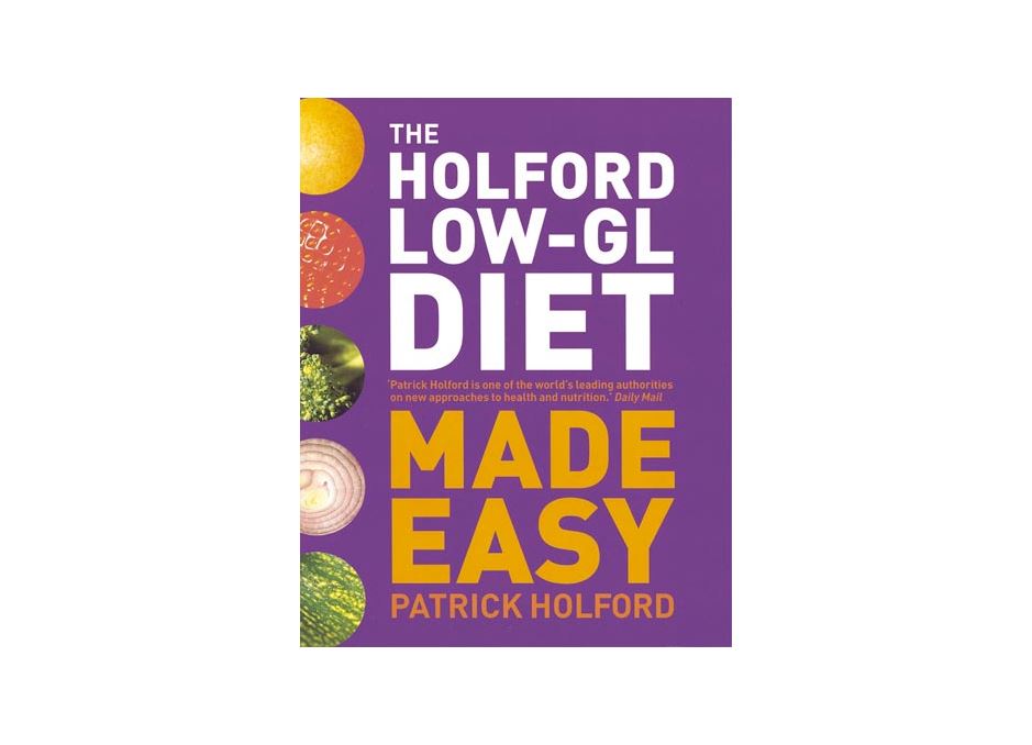 The Holford Low-GL Diet Made Easy by Patrick Holford