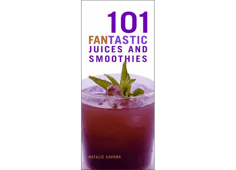 101 Fantastic Juices and Smoothies