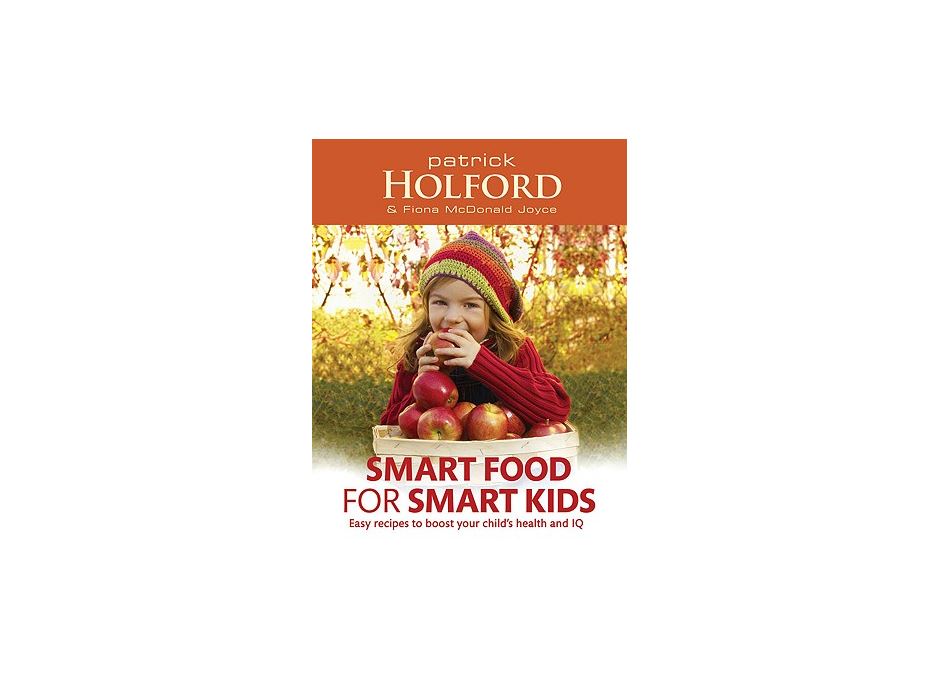 Smart Food For Smart Kids by Patrick Holford & Fiona McDonald Joyce